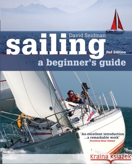 Sailing: A Beginner's Guide David Seidman 9781408153796 Bloomsbury Publishing PLC - książka