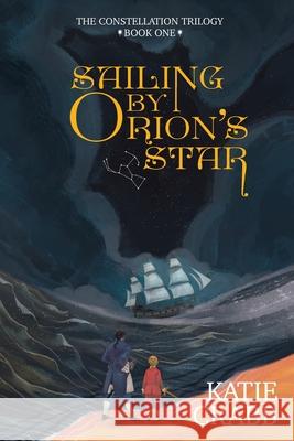 Sailing by Orion's Star Crabb Katie Crabb 9798985563818 Kathleen Crabb - książka