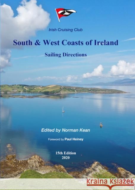 Sailing Directions for the South & West Coasts of Ireland Norman Kean 9780955819988 Irish Cruising Club Publications Ltd - książka