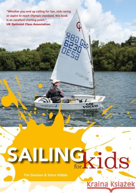 Sailing for Kids Davison, Tim; Kibble, Steve 9781909911260 Fernhurst Books Limited - książka