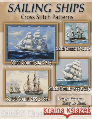 Sailing Ships Cross Stitch Patterns Tracy Warrington Stitchx 9781500159481 Createspace - książka