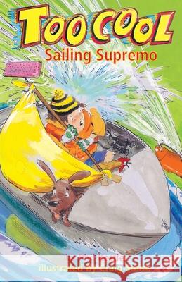 Sailing Supremo - Toocool Series Phil Kettle Craig Smith 9781922872593 Wellington (Aust) Pty Ltd - książka