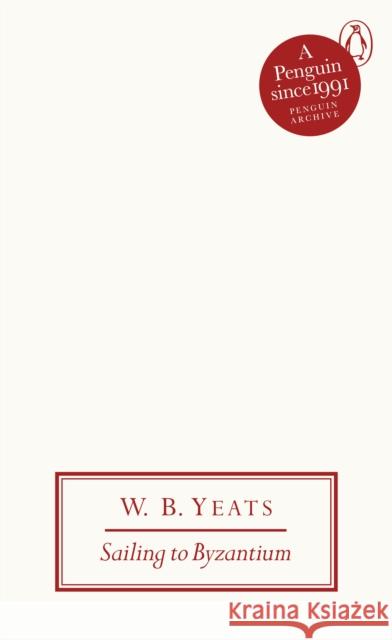 Sailing to Byzantium W B Yeats 9780241746981 Penguin Books Ltd - książka