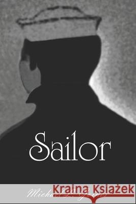 Sailor Michael L. Goines 9781453760444 Createspace - książka