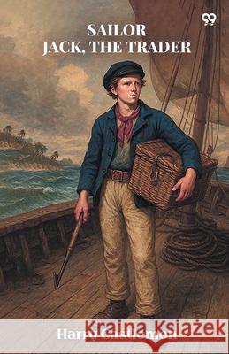 Sailor Jack, The Trader Harry Castlemon 9789371467711 Double 9 Books - książka