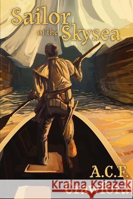 Sailor of the Skysea A. C. F. Crawford Adam Russ 9781468149913 Createspace - książka