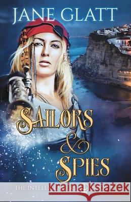 Sailors & Spies Jane Glatt 9781989407127 Tyche Books Ltd. - książka