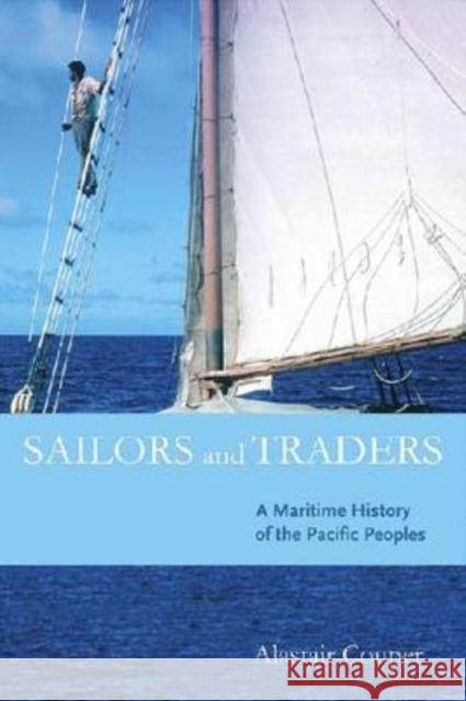 Sailors and Traders: A Maritime History of the Pacific Peoples Couper, Alastair 9780824832391 University of Hawaii Press - książka