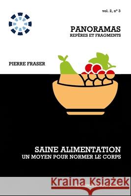 Saine alimentation, un moyen pour normer le corps Pierre Fraser 9782923545172 Editions V/F - książka