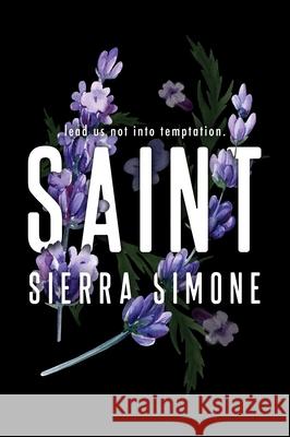 Saint: A Steamy and Taboo BookTok Sensation Sierra Simone 9781728278407 Sourcebooks, Inc - książka