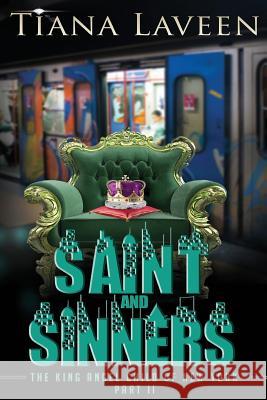 Saint and Sinners - The King Angel Child of New York Part 2 Tiana Laveen 9781500319601 Createspace - książka