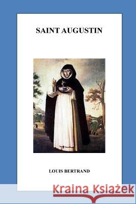 Saint Augustin Louis Bertrand 9781530966738 Createspace Independent Publishing Platform - książka