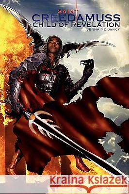 Saint Creedamuss Jermaine Dancy 9781425757304 Xlibris Corporation - książka