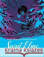 Saint-Elme T.5 Serge Lehman, Frederik Peeters 9788367725408 NAGLE! - książka