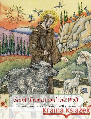 Saint Francis and the Wolf Jane Langton Ilse Plume 9781567923209 David R. Godine Publisher - książka