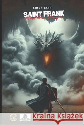 Saint Frank And The Dragon Rachel Crocker, Simon Carr 9798301605154 Independently Published - książka