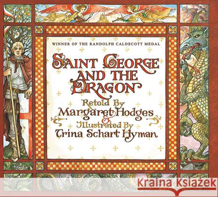 Saint George and the Dragon Margaret Hodges Trina Schart Hyman Trina Schart Hyman 9780316367899 Little Brown and Company - książka
