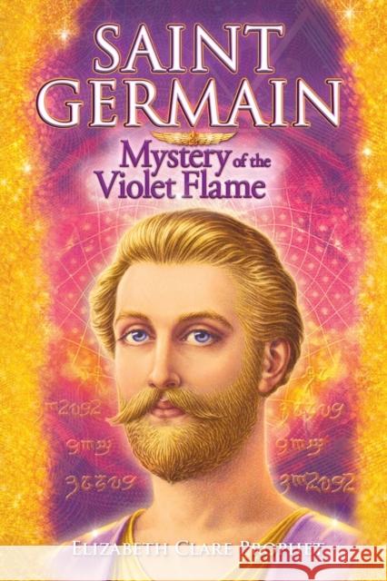 Saint Germain - Mystery of the Violet Flame Elizabeth Clare (Elizabeth Clare Prophet) Prophet 9781609883652 Summit University Press - książka