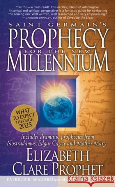 Saint Germain's Prophecy for the New Millennium: Includes Dramatic Prophecies from Nostradamus, Edgar Cayce and Mother Mary Prophet, Elizabeth Clare 9780922729456 Summit University Press - książka