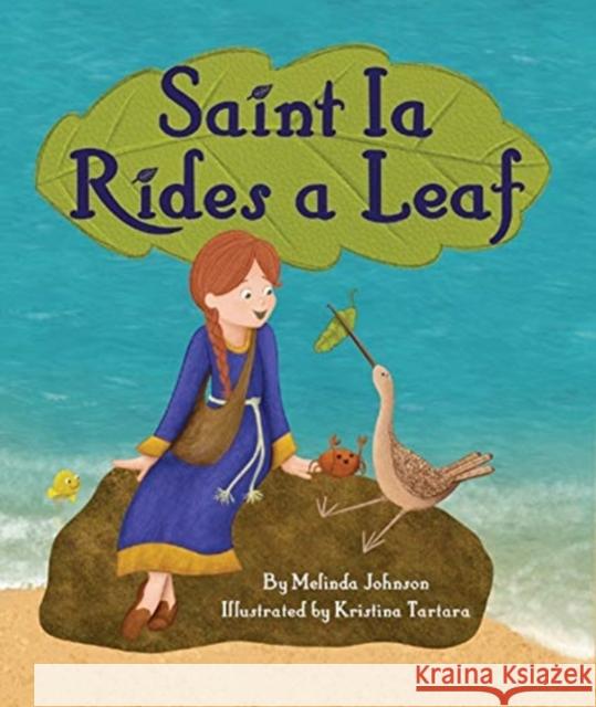 SAINT IA RIDES A LEAF JOHNSON  MELINDA 9780881416688 SPCK - książka