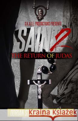 Saint II: The Return of Judas Shawn Corey Dorian Stevens 9781522758112 Createspace Independent Publishing Platform - książka