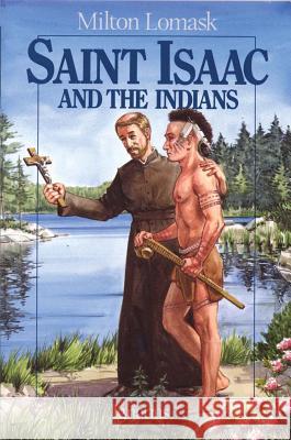 Saint Isaac and the Indians John Paul II                             Milton Lomask Leo Manso 9780898703559 Ignatius Press - książka