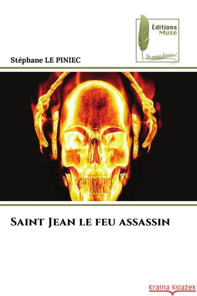 Saint Jean le feu assassin Stephane L 9786204972381 Editions Muse - książka