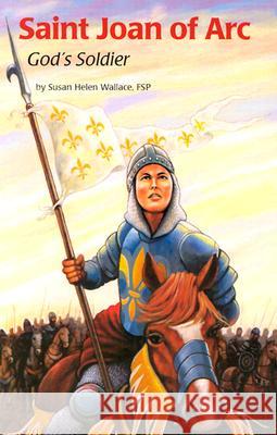 Saint Joan of Arc (Ess) Susan Helen Wallace Fsp Wallace 9780819870339 Pauline Books & Media - książka