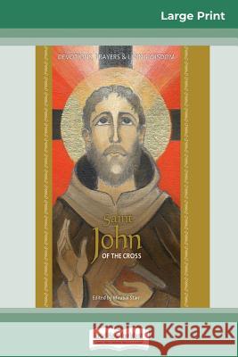 Saint John of the Cross: Devotion, Prayers & Living Wisdom (16pt Large Print Edition) Mirabai Starr 9780369304506 ReadHowYouWant - książka