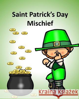 Saint Patrick\'s Day Mischief Edu Clips Rich Linville 9781976976896 Independently Published - książka