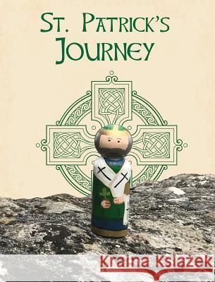 Saint Patrick's Journey Calee M Lee, Calee M Lee, Jacob G Lee 9781532411298 Xist Publishing - książka