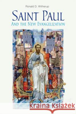 Saint Paul and the New Evangelization Ronald D. Witherup, PSS 9780814635667 Liturgical Press - książka