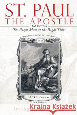 Saint Paul: The Right Man at the Right Time Irving L Brittle, Jr 9781951961169 Pen House LLC - książka