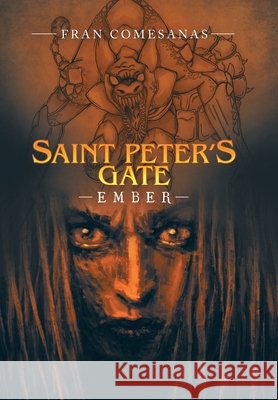 Saint Peter's Gate: Ember Fran Comesanas 9781698700885 Trafford Publishing - książka
