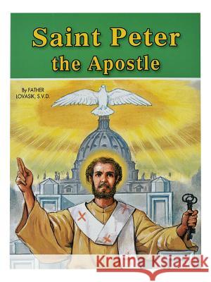 Saint Peter the Apostle Lawrence G. Lovasik 9780899422909 Catholic Book Publishing Company - książka