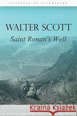 Saint Ronan's Well Sir Walter Scott 9781518707506 Createspace - książka