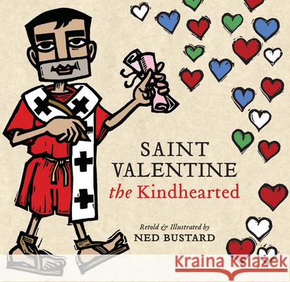 Saint Valentine the Kindhearted - The History and Legends of God`s Brave and Loving Servant  9781514008768  - książka