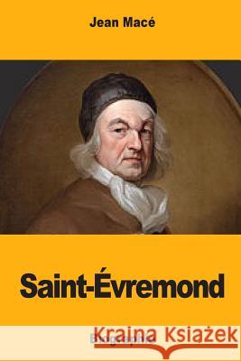 Saint-Évremond Mace, Jean 9781979266949 Createspace Independent Publishing Platform - książka