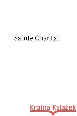 Sainte Chantal E. K. Sanders Brother Hermenegil 9781482755770 Createspace - książka