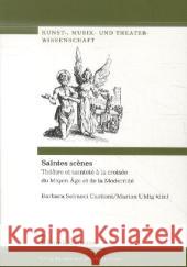 Saintes scènes : Théâtre et sainteté à la croisée du Moyen Âge et de la Modernité  9783865964120 Frank & Timme - książka