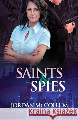 Saints & Spies Jordan McCollum 9781940096186 Durham Crest Books - książka