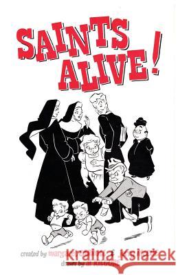 Saints Alive! Margaret Carroll Jerry McCue Al Kilgore 9781936404926 About Comics - książka