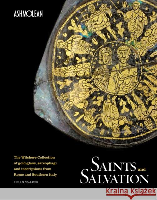 Saints and Salvation: The Wilshere Collection Susan Walker 9781854442901 Arnoldsche Verlagsanstalt GmbH - książka