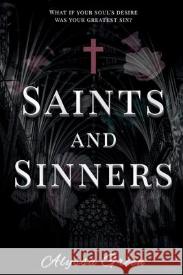 Saints and Sinners Alyssa Green 9781963126136 Green Spark Publishing, LLC - książka