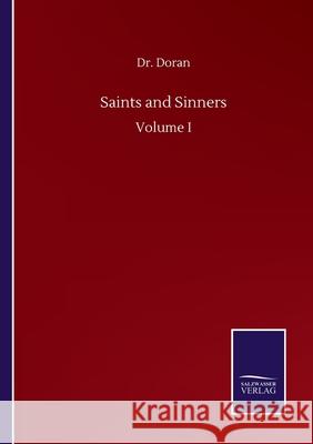 Saints and Sinners: Volume I Doran 9783752513882 Salzwasser-Verlag Gmbh - książka