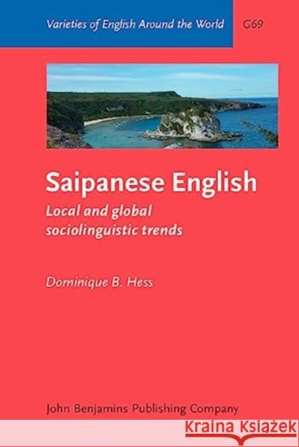 Saipanese English Dominique B. (University of Bern) Hess 9789027213839 John Benjamins Publishing Co - książka