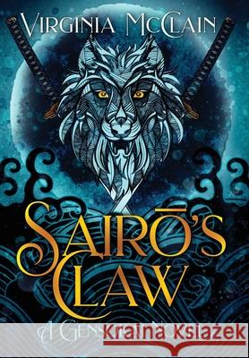 Sairō's Claw McClain, Virginia 9781999461256 Virginia McClain - książka