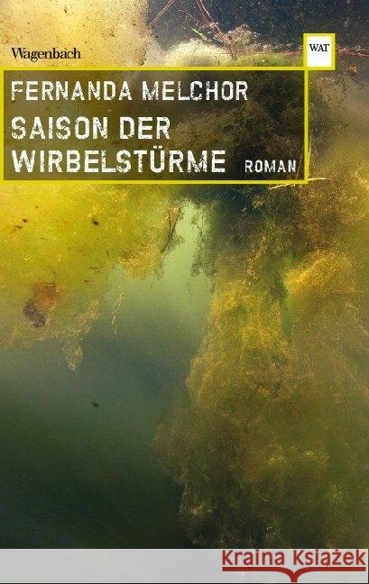 Saison der Wirbelstürme Melchor, Fernanda 9783803128263 Wagenbach - książka