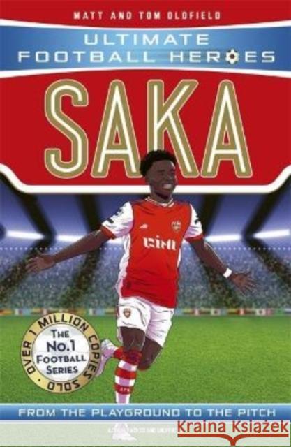 Saka (Ultimate Football Heroes - The No.1 football series): Collect them all! Matt & Tom Oldfield 9781789464801 John Blake Publishing Ltd - książka