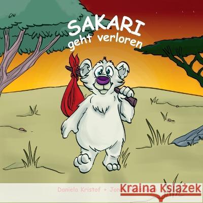 Sakari geht verloren Jonas Nussbaum Daniela Kristof  9783960747154 Papierfresserchens Mtm-Verlag - książka